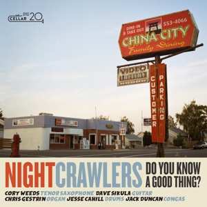 Album Nightcrawlers: Do You Know A Good Thing?
