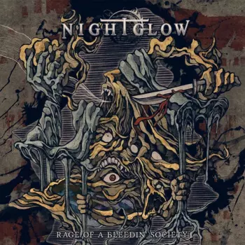 Nightglow: Rage Of A Bleedin' Society