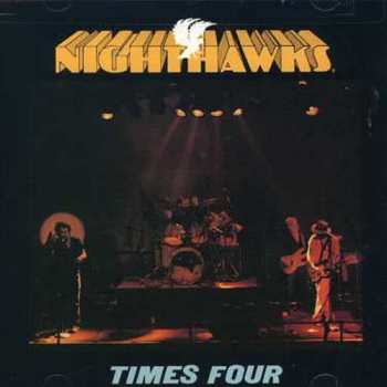 Album The Nighthawks: Times Four