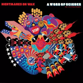 Nightmares On Wax: A Word Of Science (The 1st & Final Chapter)