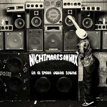 Album Nightmares On Wax: In A Space Outta Sound