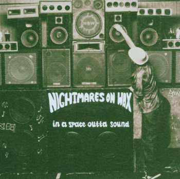 CD Nightmares On Wax: In A Space Outta Sound 433215