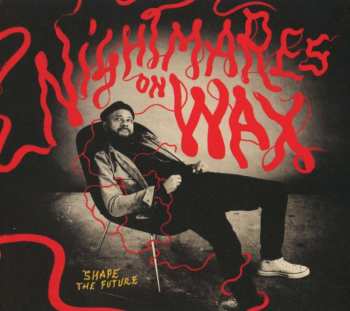 CD Nightmares On Wax: Shape The Future DIGI 423582