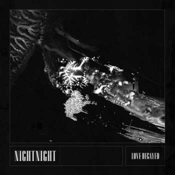 Album NightNight: Love Decayed