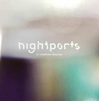 LP/CD Nightports: Nightports w/ Matthew Bourne LTD 64432