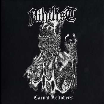 Album Nihilist: Carnal Leftovers