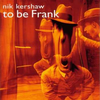 Album Nik Kershaw: To Be Frank