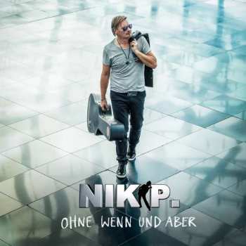 CD Nik P.: Ohne Wenn Und Aber  414829