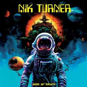 Album Nik Turner: Past Or Future?