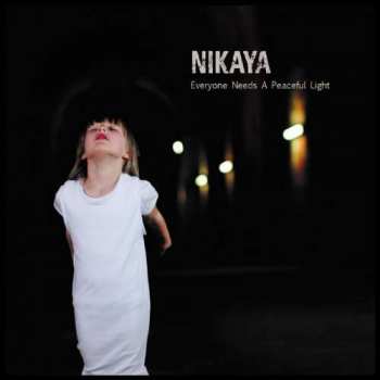 Album Nikaya: Everyone Needs A Peaceful Light