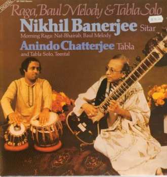 Album Nikhil Banerjee: Raga, Baul Melody & Tabla Solo