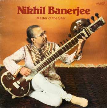 LP Nikhil Banerjee: Master Of The Sitar 355833