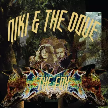 Niki & The Dove: The Fox