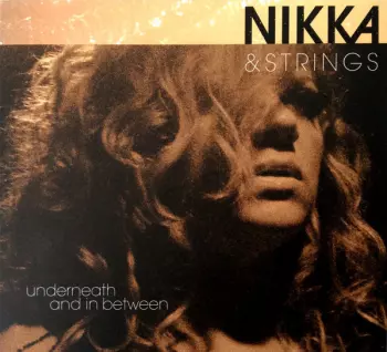 Nikka Costa: Nikka & Strings: Underneath And In Between