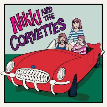 LP Nikki & The Corvettes: Nikki And The Corvettes 517209