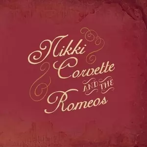 Nikki And The R Corvette: 7-nikki Corvette And The Romeos