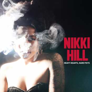 CD Nikki Hill: Heavy Heart, Hard Fists 249300