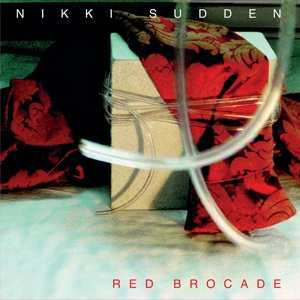 Album Nikki Sudden: Red Brocade