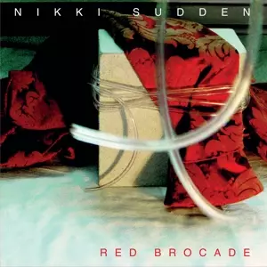 Nikki Sudden: Red Brocade