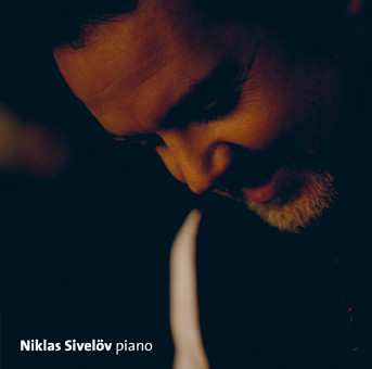 CD Niklas Sivelöv: Improvisational One – Piano Improvisations Inspired By Carl Michael Bellman 533835