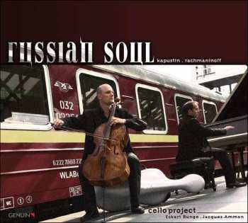 Nikolai Kapustin: Cello Project - Russian Soul
