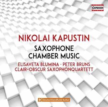 Album Nikolai Kapustin: Kammermusik Mit Saxophon