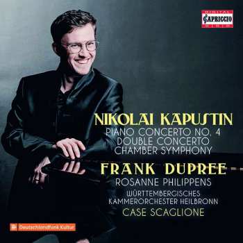 Nikolai Kapustin: Nikolai Kapustin: Piano Concerto No. 4 / Double Concerto / Chamber Symphony