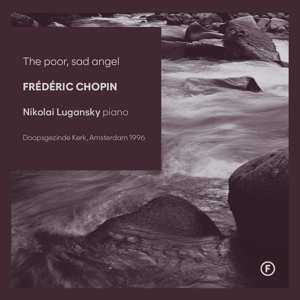 Album Nikolai Lugansky: The Poor, Sad Angel