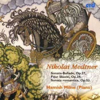 CD Nikolai Medtner: Klavierwerke 527322