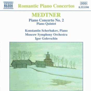 Album Nikolai Medtner: Piano Concerto No. 2 / Piano Quintet