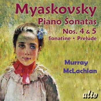 Nikolai Miaskowsky: Klaviersonaten Nr.4 & 5