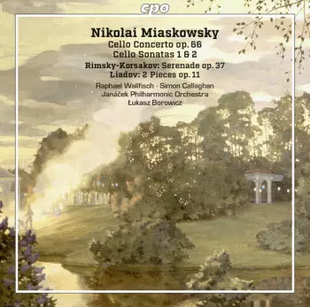 Cello Concerto Op. 66 / Cello Sonatass 1 & 2 / Serenade Op. 37 / 2 Pieces Op. 11