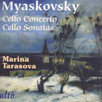 Album Nikolai Myaskovsky: Cello Concerto • Cello Sonatas Nos. 1 & 2