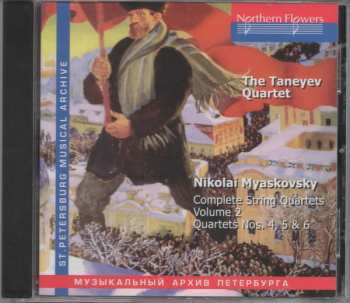 Nikolai Myaskovsky: Complete String Quartets, Vol 2: Quartets Nos. 4, 5 & 6