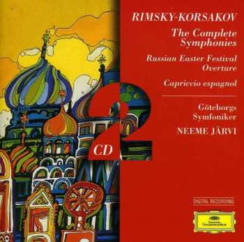 Album Nikolai Rimsky-Korsakov: 3 Symphonies / Capriccio Espagnol / Russian Easter Festival Overture