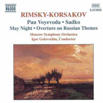 Album Nikolai Rimsky-Korsakov: Pan Voyevoda / Sadko / May Night / Overture On Russian Themes