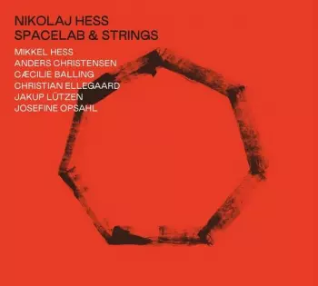 Nikolaj Hess: Space Lab & Strings