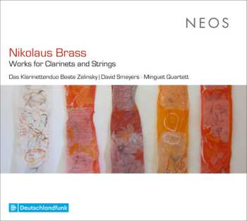 Album Nikolaus Brass: Works For Clarinets And Strings