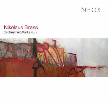 Album Nikolaus Brass: Orchestral Works, Vol. 1