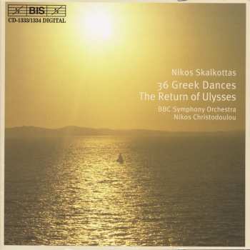 2CD Nikos Skalkottas: 36 Greek Dances, The Return of Ulysses 121507