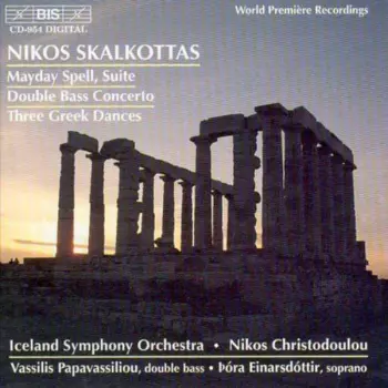 Mayday Spell Suite / Double Bass Concerto / Three Greek Dances