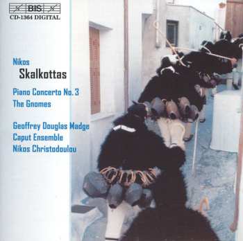Album Nikos Skalkottas: Piano Concerto No. 3 / The Gnomes