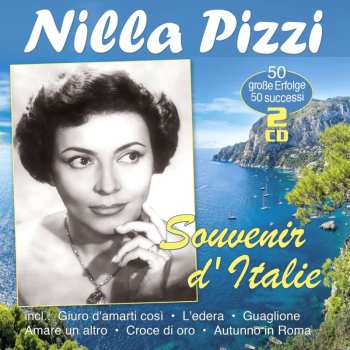 2CD Nilla Pizzi: Souvenir D'Italie - 50 Große Erfolge 50 Successi 456235