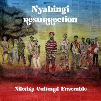 Album Nilotika Cultural Ensemble: Nyabingi Resurrection