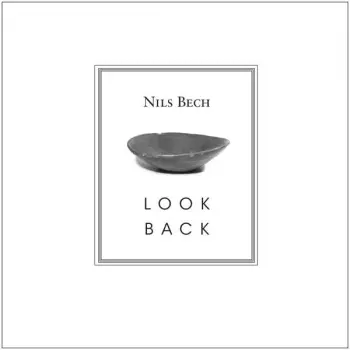 Nils Bech: Look Back