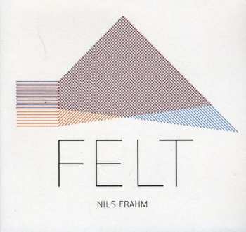 CD Nils Frahm: Felt 118379