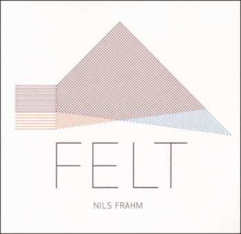 Album Nils Frahm: Felt