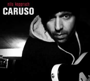 Album Nils Koppruch: Caruso