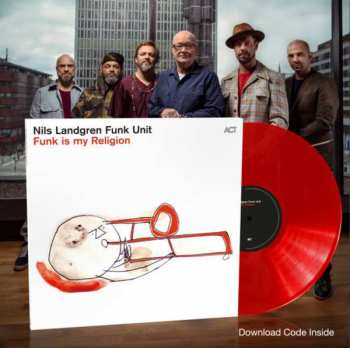 LP Nils Landgren Funk Unit: Funk Is My Religion LTD | CLR 77247