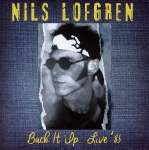 2CD Nils Lofgren: Back It Up... Live '85 447925